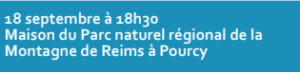 Conférence du 18 septembre 2024 - Parc naturel régional de la Montagne de Reims - Découvrir le programme complet